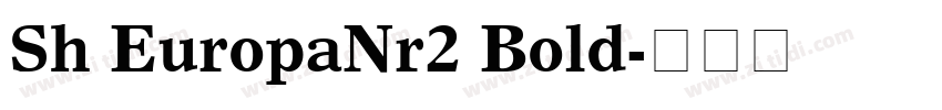 Sh EuropaNr2 Bold字体转换
